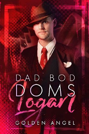 [Dad Bod Doms 02] • Logan (Dad Bod Doms Book 1)